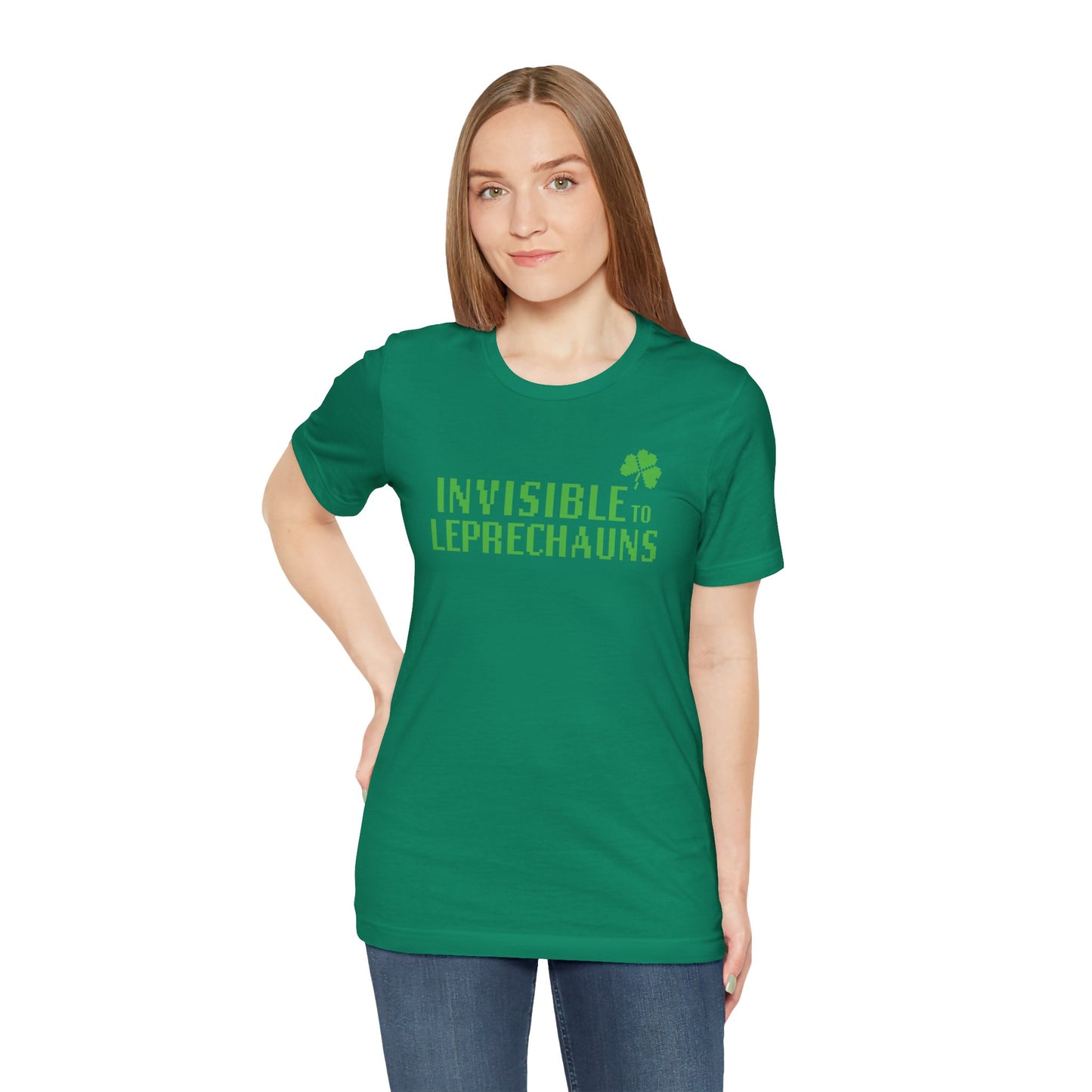Invisible to Leprechauns T-Shirt