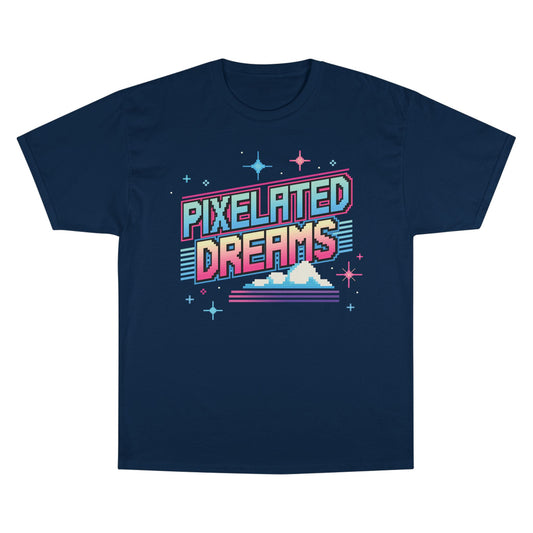 Pixelated Dreams T-Shirt – Champion Edition