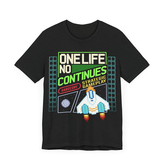 One Life No Continues Retro Arcade Classic Fit T-Shirt